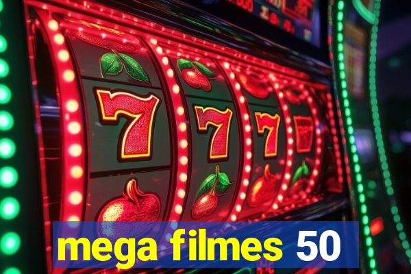 mega filmes 50
